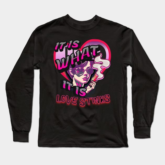 IT IS WHAT IT IS Long Sleeve T-Shirt by swamp fairys